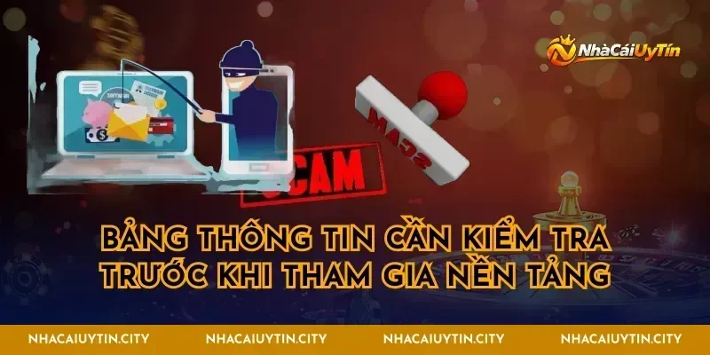 Bảng thông tin cần kiểm tra trước khi tham gia nền tảng